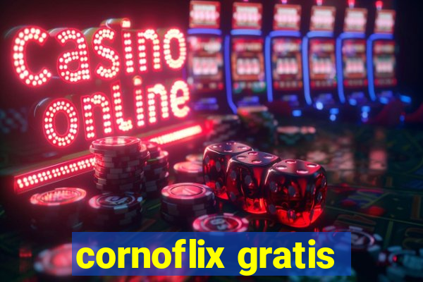 cornoflix gratis